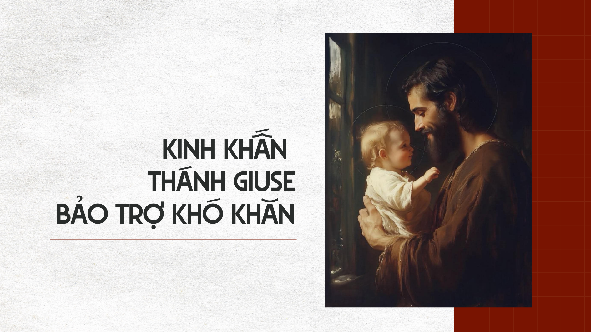 Kinh Khấn Thánh Giuse Bảo Trợ Những Vụ Khó Khăn